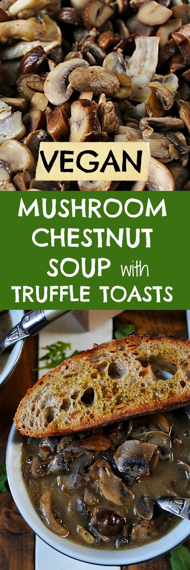 Mushroom Chestnut Soup with Truffle Toasts